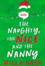 The Naughty, the Nice and the Nanny (Willa Nash)