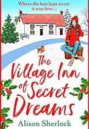 The Village Inn of Secret Dreams (Alison Sherlock)