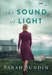 The Sound of Light (Sarah Sundin)