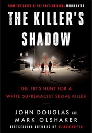The Killer&#39;s Shadow (John E. Douglas)