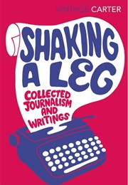 Shaking a Leg (Angela Carter)