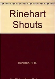 Rinehart Shouts (R. R. Knudsen)