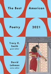 The Best American Poetry 2021 (Ed. Tracy K. Smith)