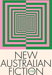 New Australian Fiction 2022 (Suzy Garcia (Ed.))