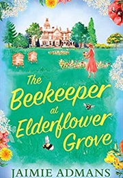 The Beekeeper at Elderflower Grove (Jaimie Admans)