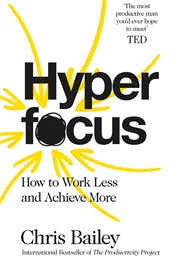 Hyper Focus (Chris Bailey)