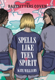 Spells Like Teen Spirit (Kate M. Williams)