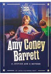 Amy Coney Barrett: A Justice and a Mother (Joyce Claiborne-West)