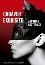 Cadáver Exquisito (Agustina Bazterrica)