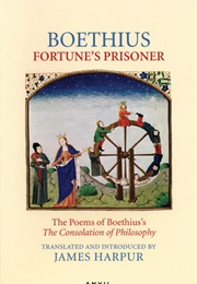 Fortune&#39;s Prisoner (Boethius)