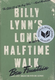 Billy Lynn&#39;s Long Halftime Walk (Ben Fountain)