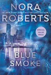 Blue Smoke (Nora Roberts)