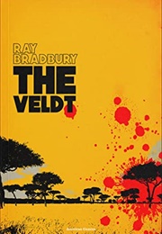 The Veldt (Ray Bradbury)