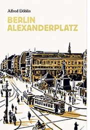 Berlin Alexanderplatz (Alfred Döblin)