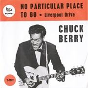 No Particular Place to Go - Chuck Berry