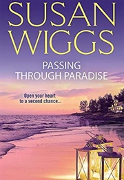 Passing Through Paradise (Susan Wiggs)