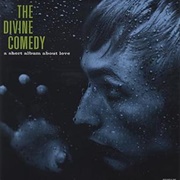 A Short Album About Love - The Divine Comedy