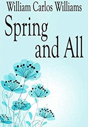 Spring and All (Williams, William Carlos)