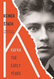 Kafka - The Early Years (Reiner Stach)