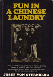 Fun in a Chinese Laundry (Josef Von Sternberg)