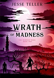 Wrath of Madness (Jesse Teller)