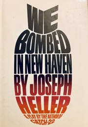 We Bombed in New Haven (Joseph Heller)