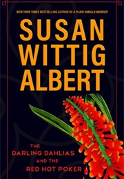 The Darling Dahlias and the Red Hot Poker (Susan Wittig Albert)