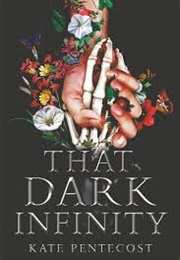 That Dark Infinity (Kate Pentecost)