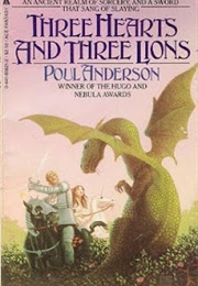 Three Hearts and Three Lions (Poul Anderson)