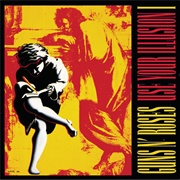 Guns &#39;N&#39; Roses - Use Your Illusion I