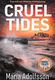 Cruel Tides (Maria Adolfsson)