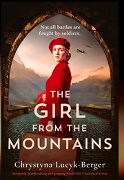 The Girl From the Mountains (Chrystyna Lucyk-Berger)