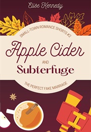 Apple Cider and Subterfuge (Elise Kennedy)