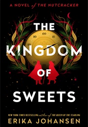 The Kingdom of Sweets (Erika Johansen)