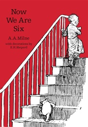 Now We Are Six (A. A. Milne)