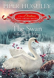 The Swan: The Seventh Day (Piper Huguley)