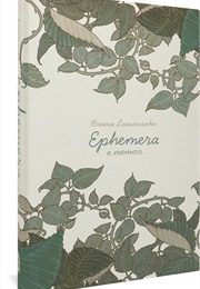 Ephemera: A Memoir (Briana Loewinsohn)