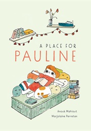 A Place for Pauline (Anouk Mahiout)