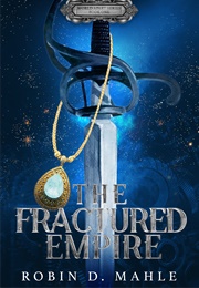 The Fractured Empire (Robin Mahle)