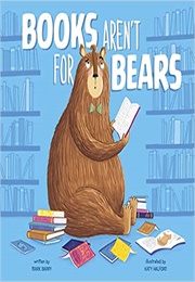 Books Aren&#39;t for Bears (Mark Barry)