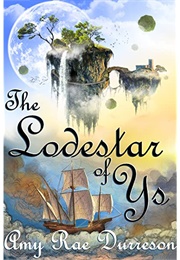 The Lodestar of Ys (Amy Rae Durreson)
