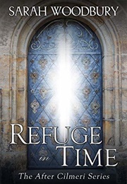 Refuge in Time (Sarah Woodbury)