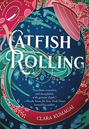 Catfish Rolling (Clara Kumagai)