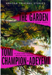The Garden (Tomi Champion-Adeyemi)