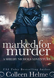 Marked for Murder (Colleen Helme)