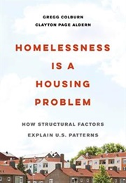 Homelessness Is a Housing Problem (Clayton Page Aldern)