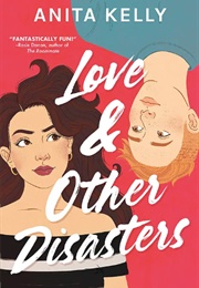 Love and Other Disasters (Anita Kelly)