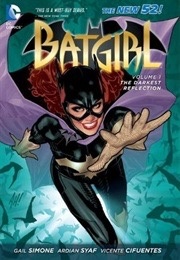 Batgirl, Vol. 1: The Darkest Reflection (Gail Simone)