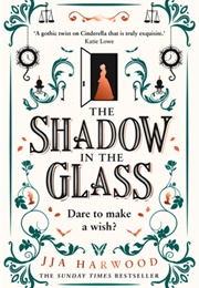 The Shadow in the Glass (J.J.A. Harwood)