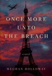 Once More Unto the Breach (Meghan Holloway)